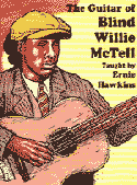 Ernie Hawkins Teaches The Guitar of Blind Willie McTell